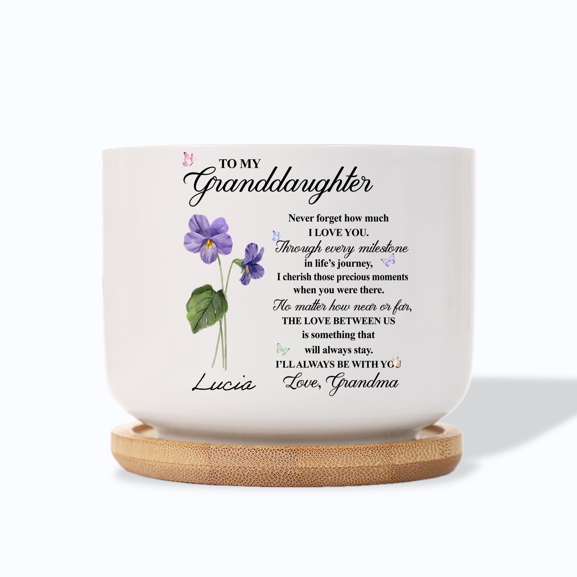 To My Granddaughter Never Forget That I Love You Birth Month Ceramic Plant Pot