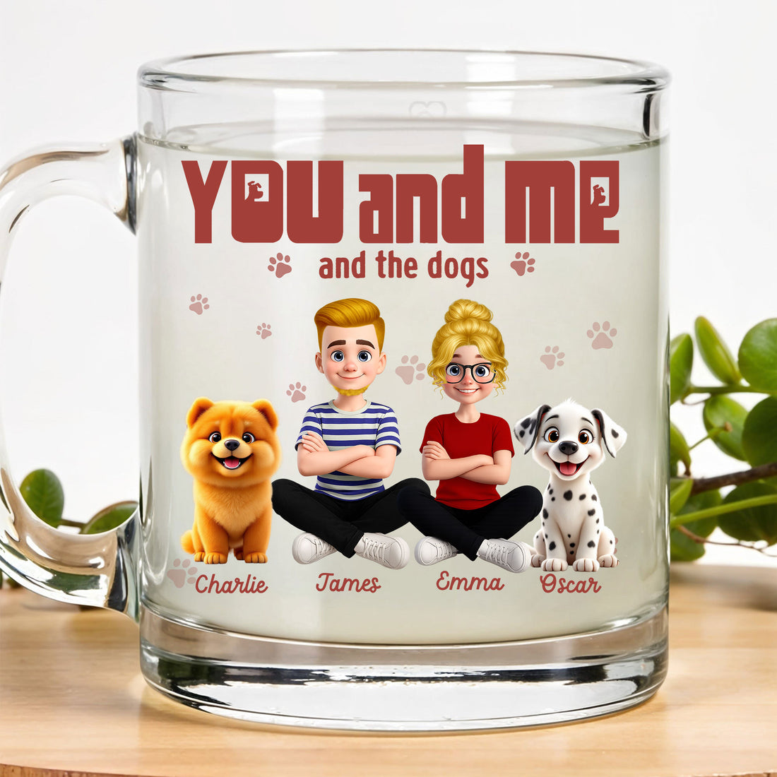 Personalized Dog Family Glass Mug: "You and Me and the Dogs" Design. Custom Names, Perfect Dog Lover Couple Gift!

