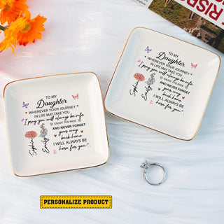 Personalized Ring Dish To My Daughter Wherever Your Journey Takes You Jewelry Dish