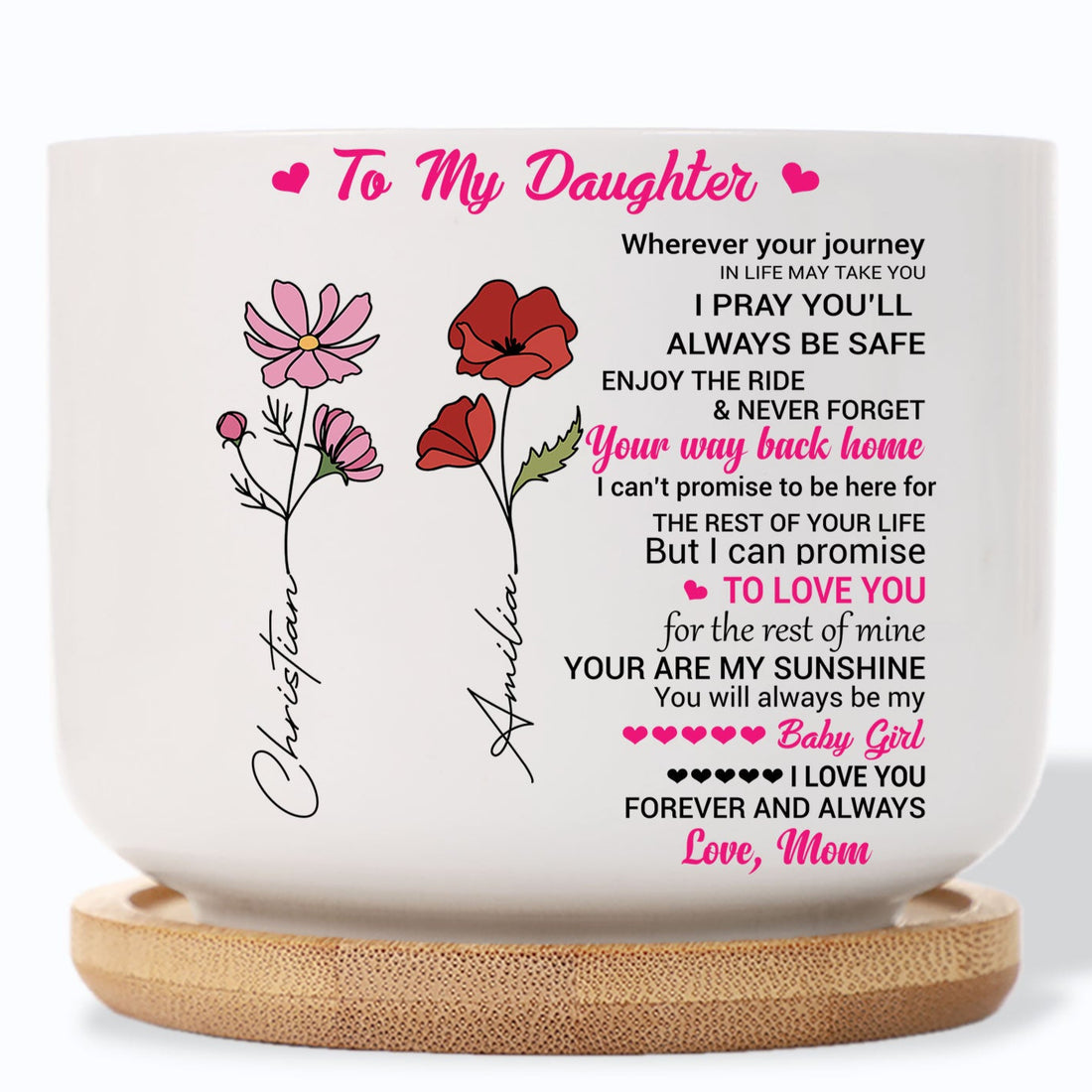 Daughter Wherever Your Journey In Life May Take You Birth Month Flower Plant Pot