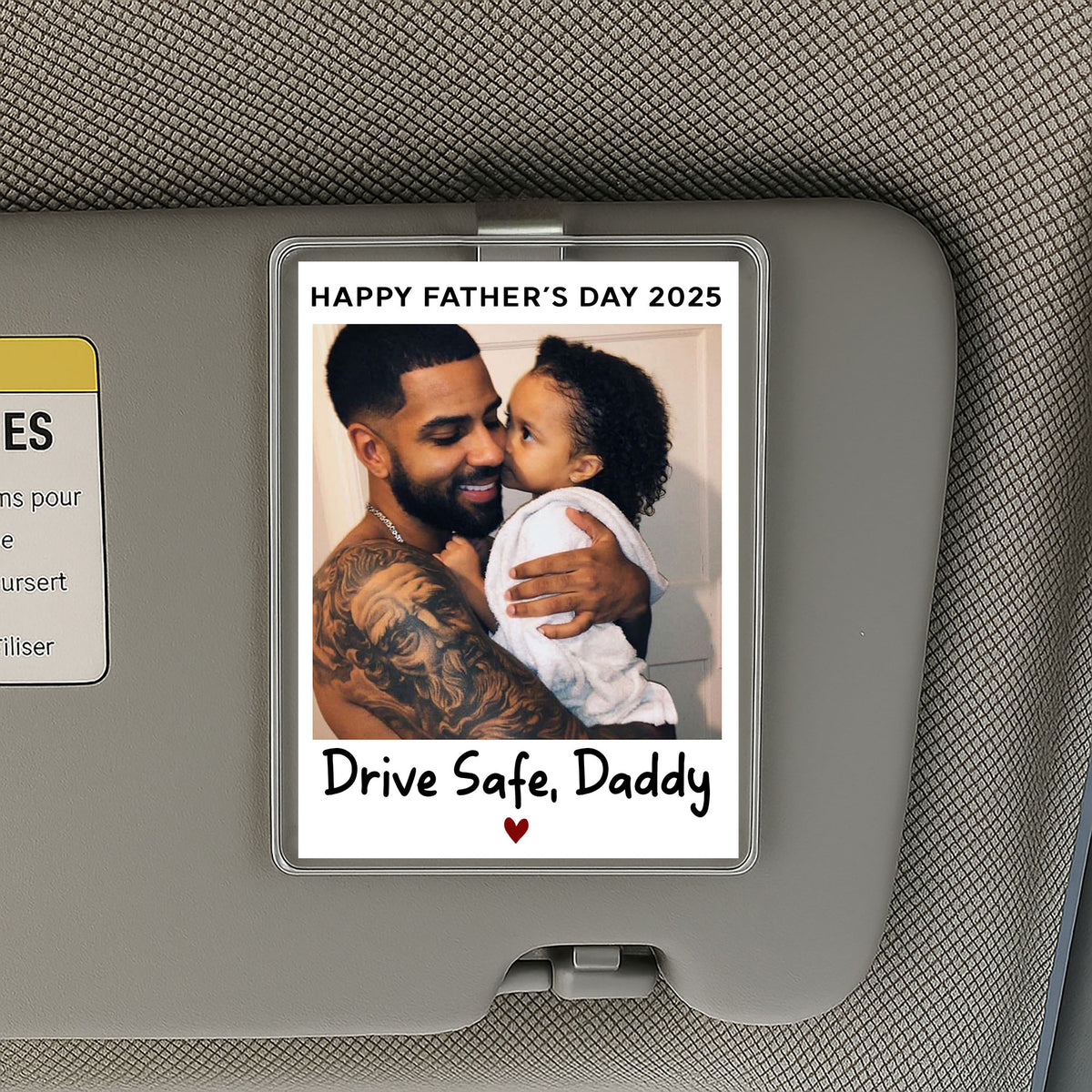 Drive Safe Daddy Personalized Photo Car Visor Clip – Custom Acrylic Gift for Father’s Day from Daughter or Son – Car Accessory for Loving Dads
