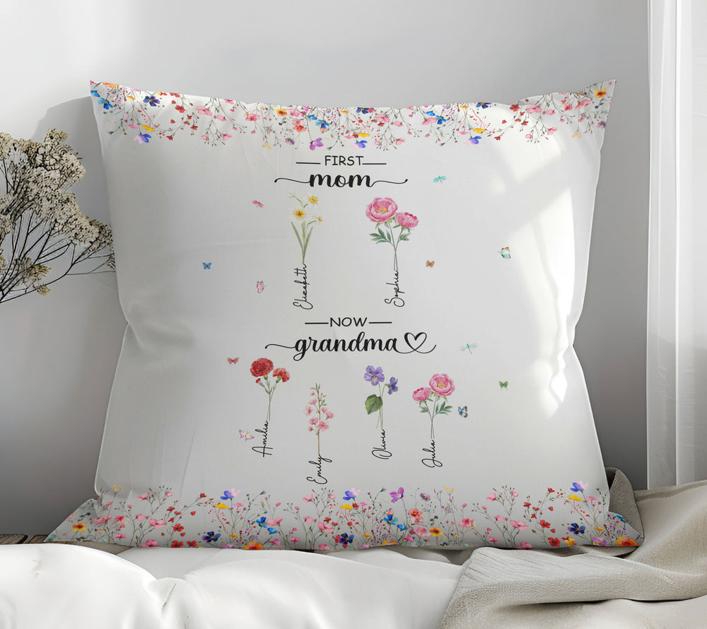 First Mom Now Grandma Custom Grandchild's Name With Birth Flower Pillow, Gift For Mom, Gift For Grandma, Birthday Gift