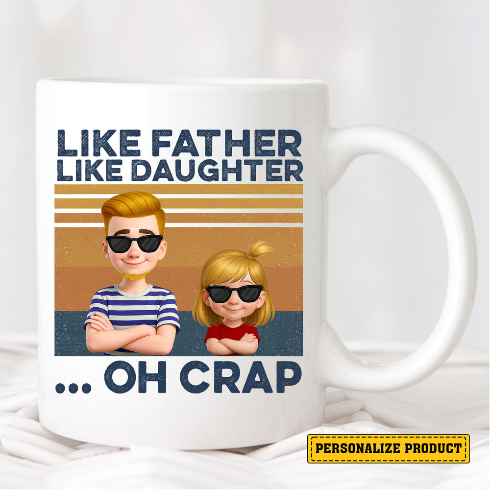 Funny Like Father Like Daughter Mug – Personalized Coffee Cup Gift for Dad from Daughter – Perfect for Father’s Day, Birthdays, or Any Dad Life Moment

