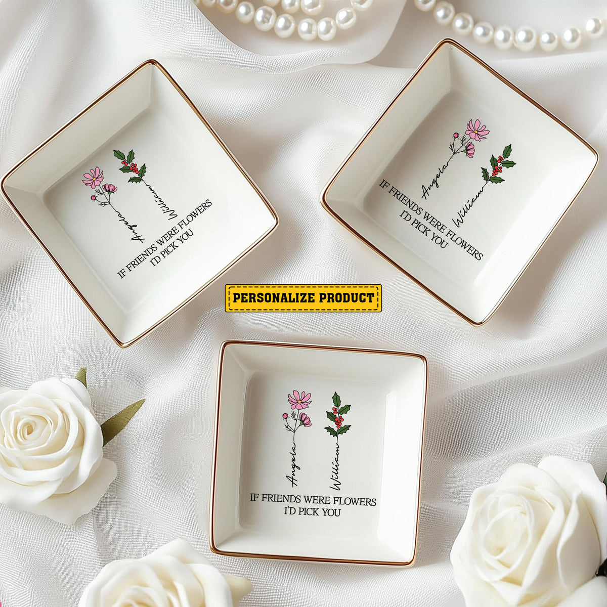 Personalized Ring Dish If Friends Were Flowers I'd Pick You  Customized Ceramic Jewelry Dish, Gift For Friends - LuthCreative