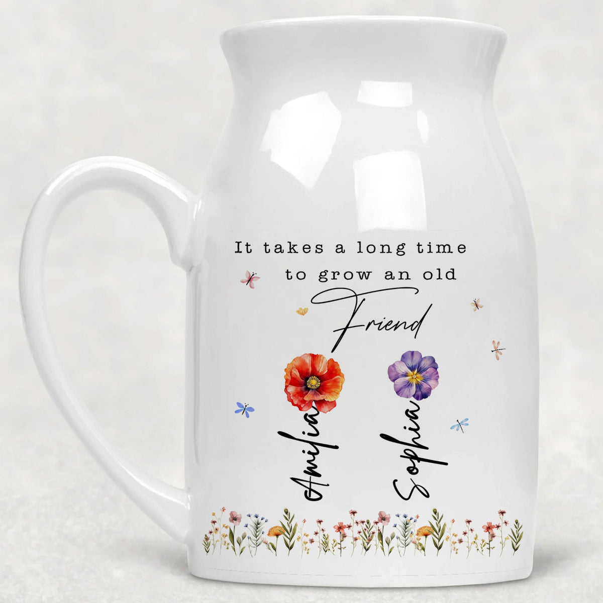 It Takes A Long Time To Grow An Old Friend Vase