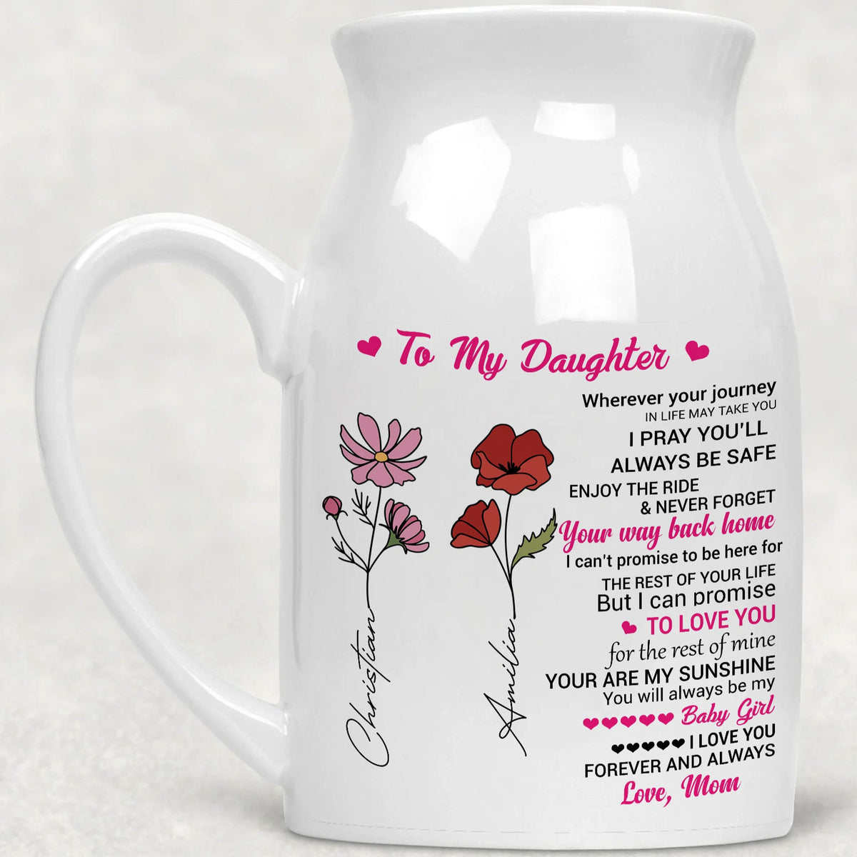 White ceramic jug vase with handle, featuring birth month flowers with names and To My Daughter message in pink and black
