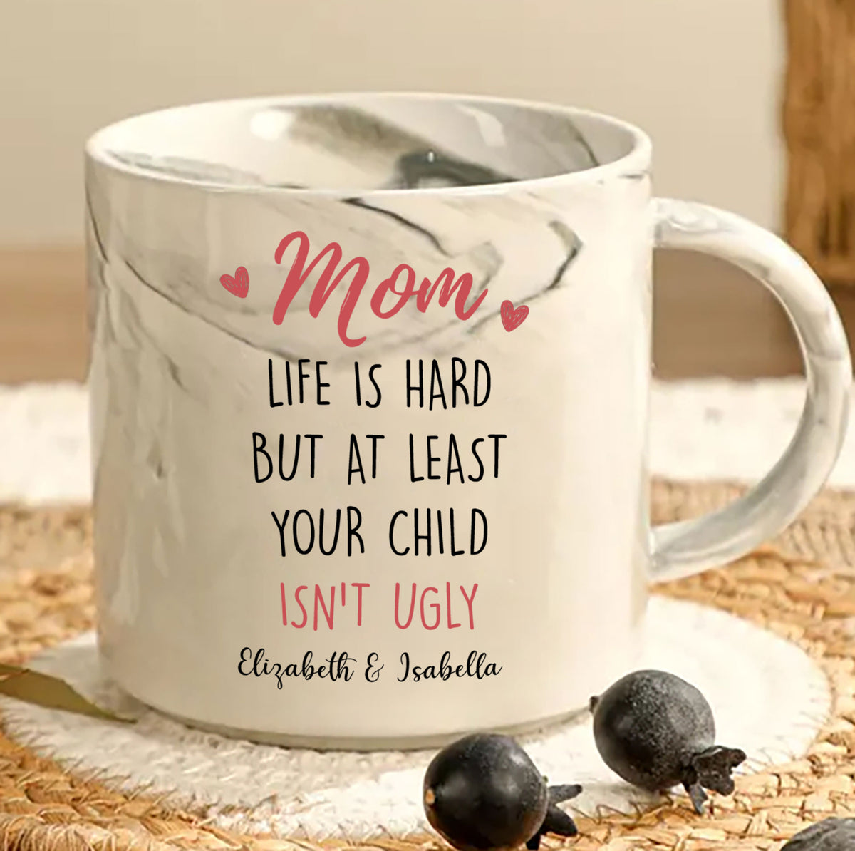 Mom Life Is Hard But At Least Your Child Isn't Ugly Personalized Marble Mug - Mother and Daughters Gift, Customized Mug, Gift For Mom, Gift For Grandma, Gift For Daughter