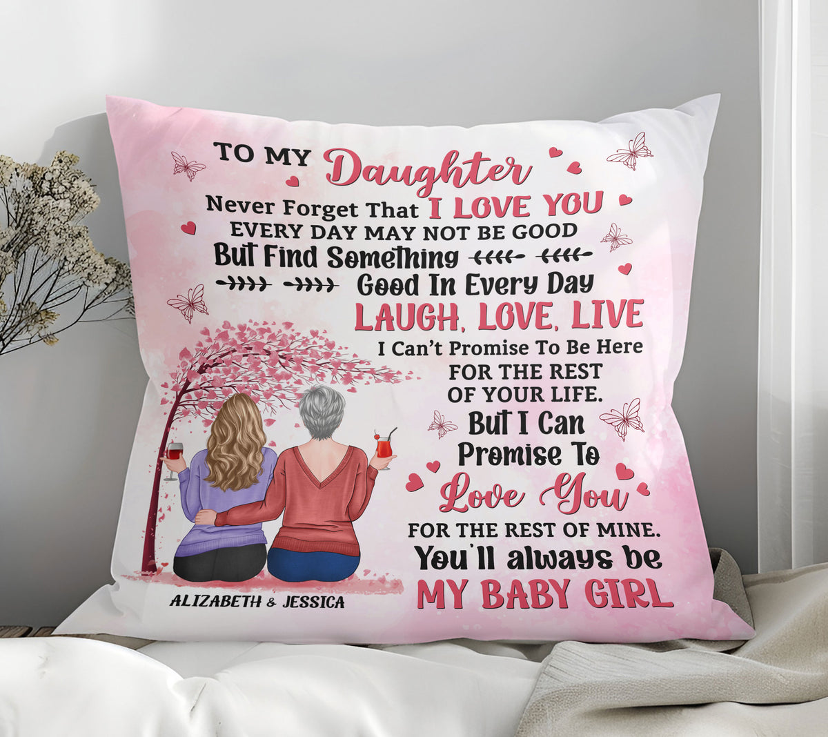 My Daughter Never Forget That I Love You | Personalized Pillow
