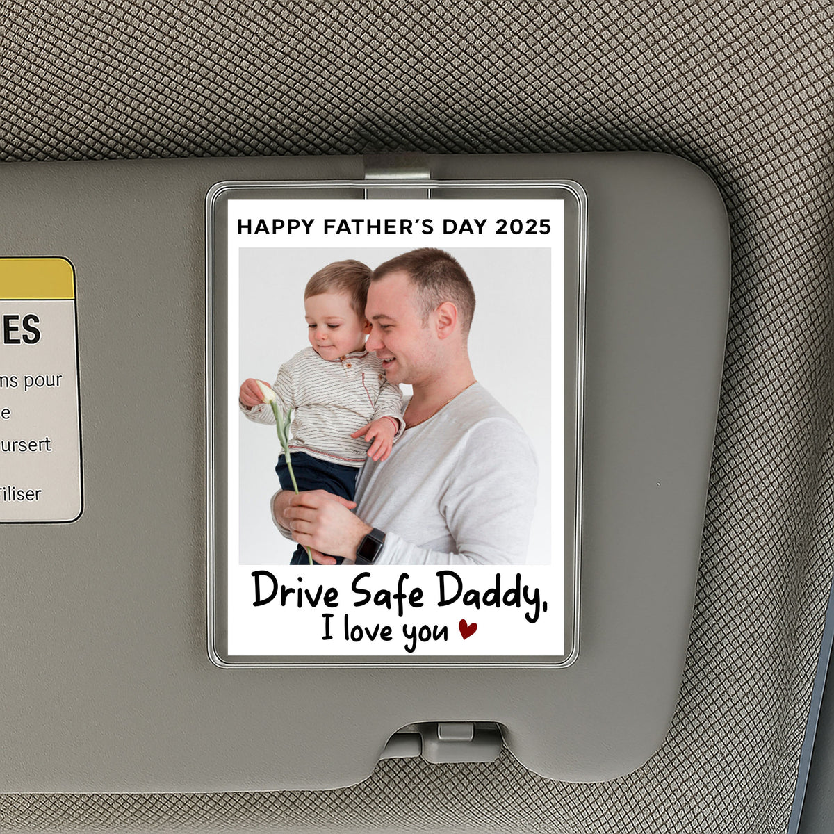 Personalized Acrylic Car Visor Clip with Photo – Happy Father’s Day 2025 Gift for Dad – Drive Safe Daddy I Love You Custom Keepsake

