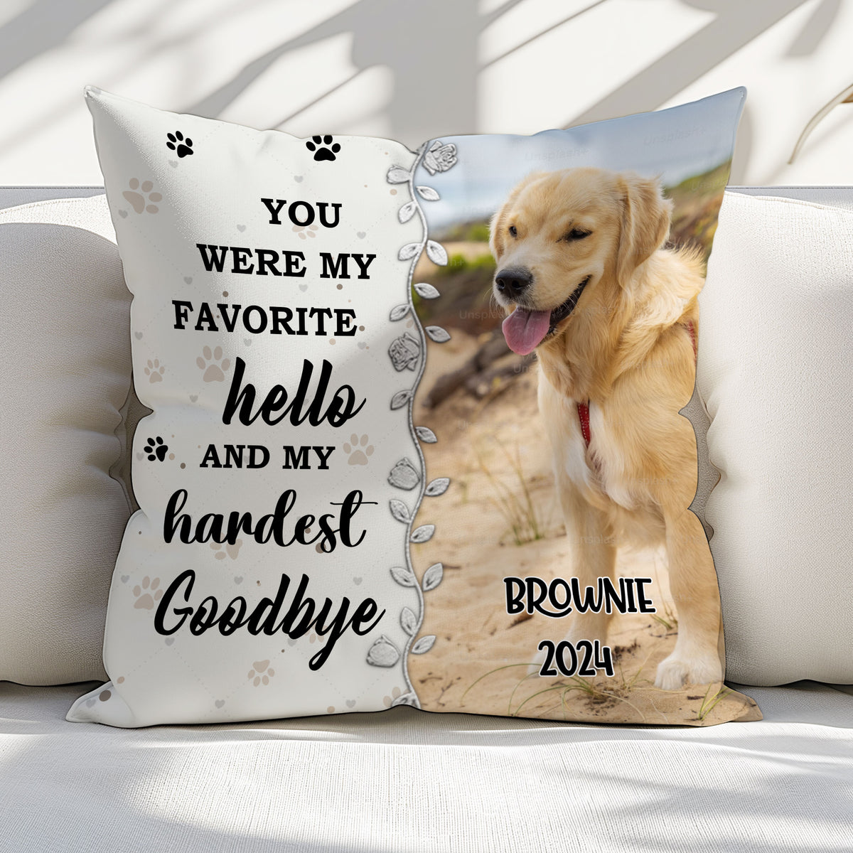 Personalized Pet Photo Memorial Pillow: "You Were My Favorite Hello And My Hardest Goodbye"