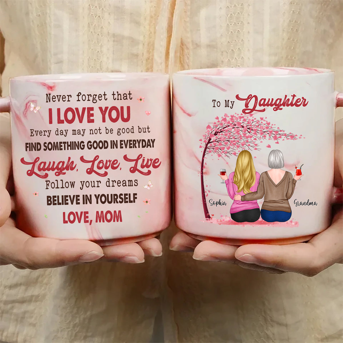 To My Daughter Never Forget That I Love You Personalized Marble Mug, Personalized Mug, Gift For Mom, Gift For Grandma