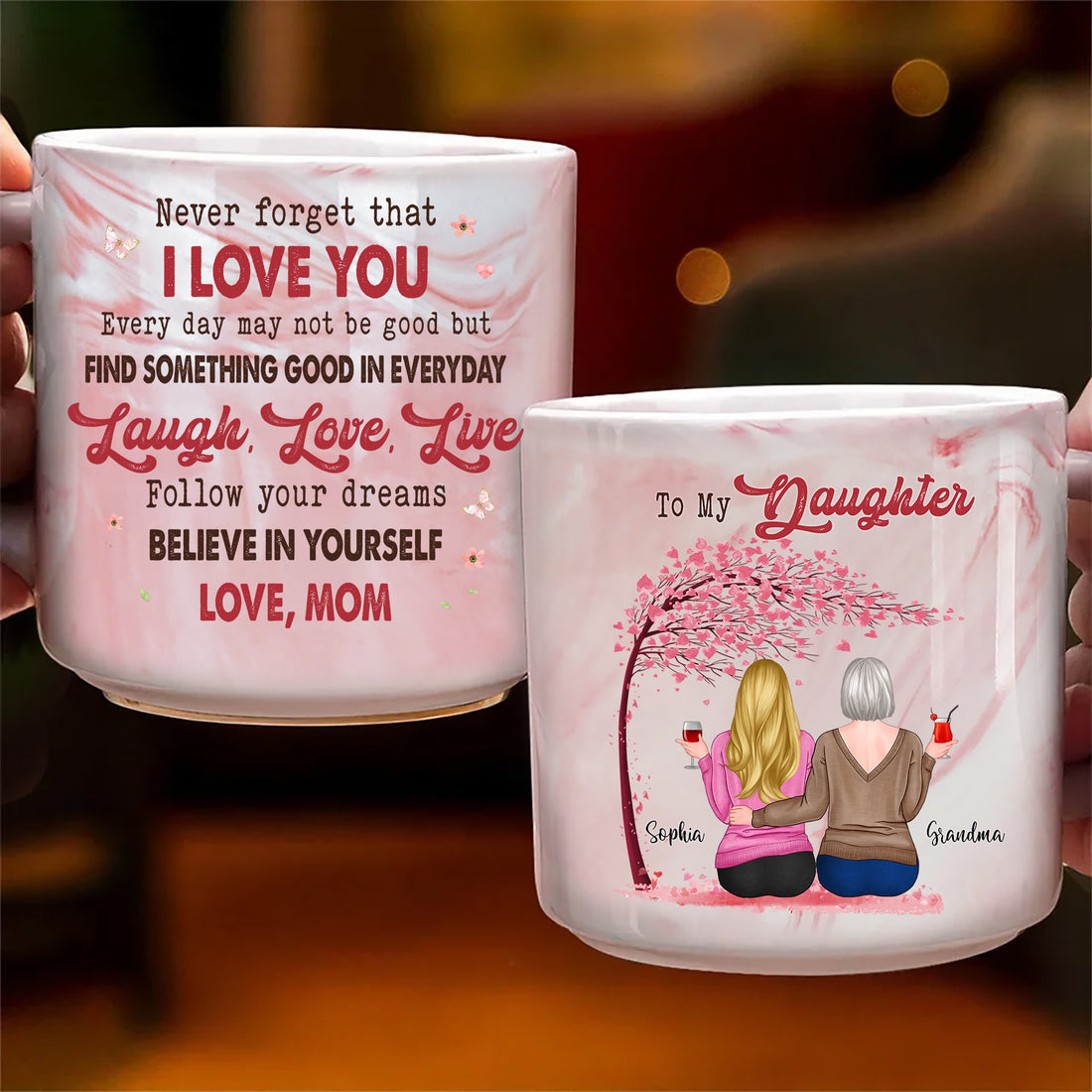 To My Daughter Never Forget That I Love You Personalized Marble Mug, Personalized Mug, Gift For Mom, Gift For Grandma, Gift For Daughter
