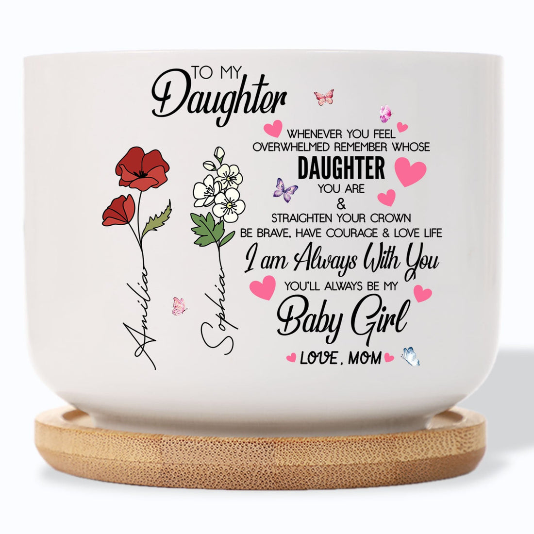 Whenever You Feel Overwhelmed Remember Whose Daughter You Are Birth Month Flower