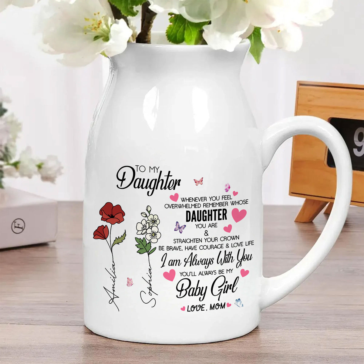 Whenever You Feel Overwhelmed Remember Whose Daughter You Are Birth Month Vase