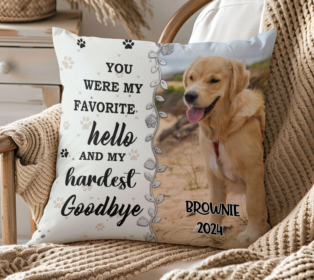 You Were My Favorite Hello And My Hardest Goodbye Pet Photo Memorial Personalized Pillow, Gift For Mom, Gift For Grandma