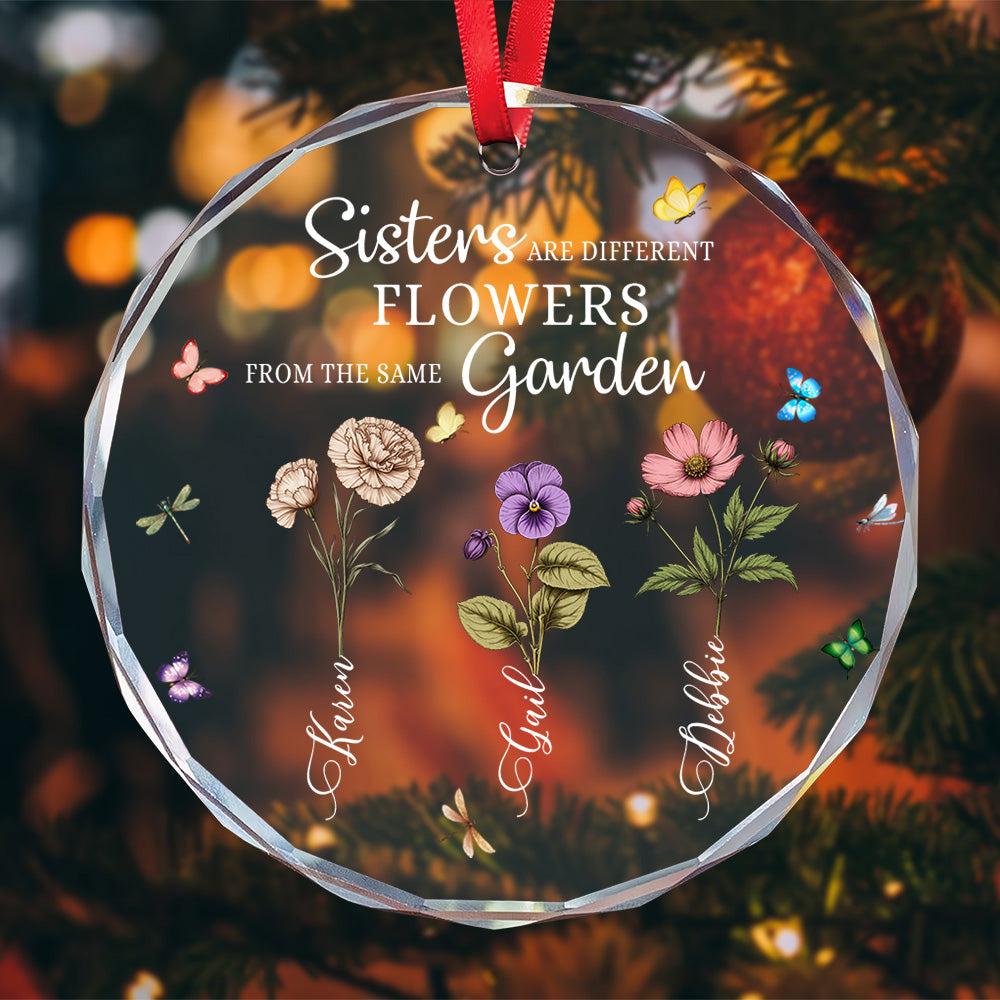Personalized Ornament Sister Are Different Flowers From The Same Garden Glass Ornament Holiday Decorations - LuthCreative