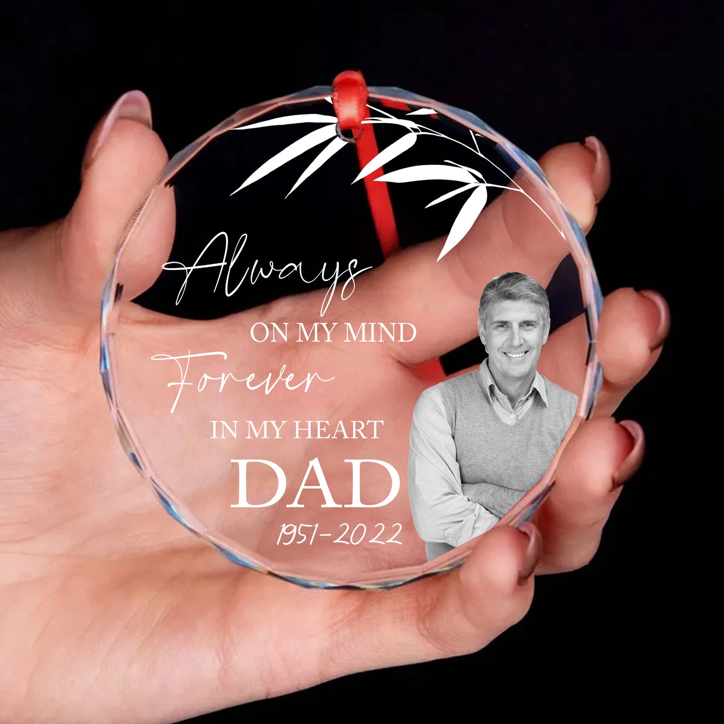 Personalized Ornament Memorial Always On My Mind Forever In My Heart Glass Ornament Holiday Decorations - LuthCreative