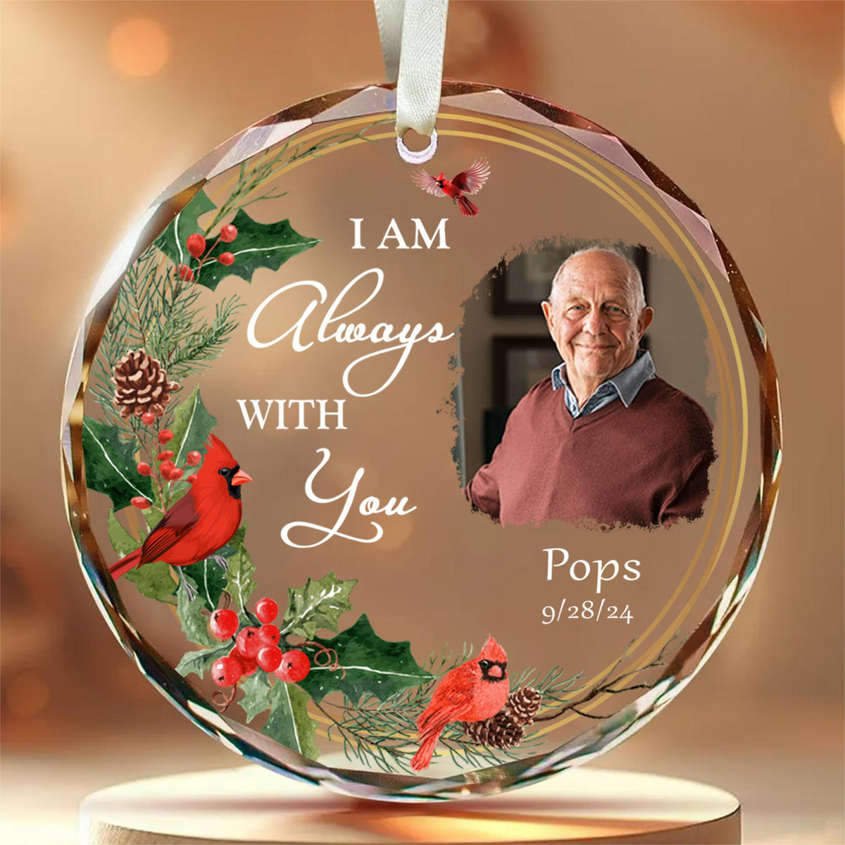 Personalized Ornament Memorial I Am Always With You Glass Ornament Holiday Decorations - LuthCreative