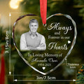 Personalized Ornament Memorial Always And Forever In Our Hearts Glass Ornament Holiday Decorations - LuthCreative