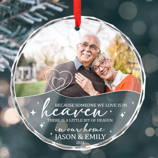 Personalized Ornament Because Someone We Love Is In Heaven Ornament Holiday Decorations