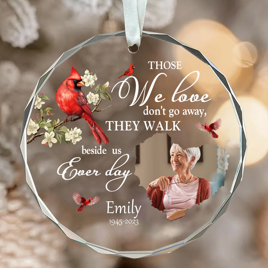 Personalized Ornament Those We Love Don't Go Away Ornament Holiday Decorations - LuthCreative