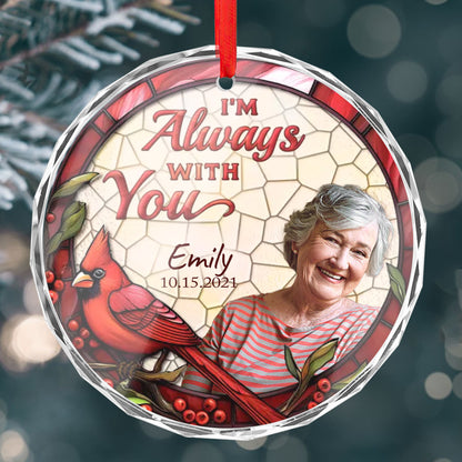 Personalized Ornament Memorial I'm always with you Ornament Holiday Decorations - LuthCreative