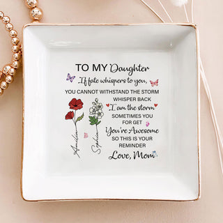 Personalized Ring Dish To My Daughter If fate whispers to you Jewelry Dish