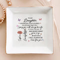 Personalized Ring Dish To My Daughter Wherever Your Journey Takes You Customized Ceramic Jewelry Tray, Gift For Daughter, Wedding Gift - LuthCreative