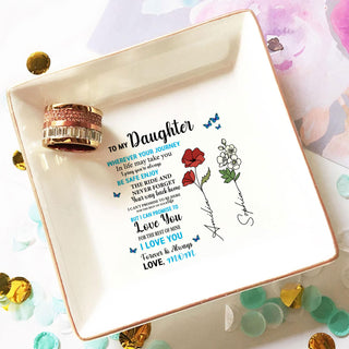 Personalized Ring Dish To My Daughter Wherever your journey in life Jewelry Dish