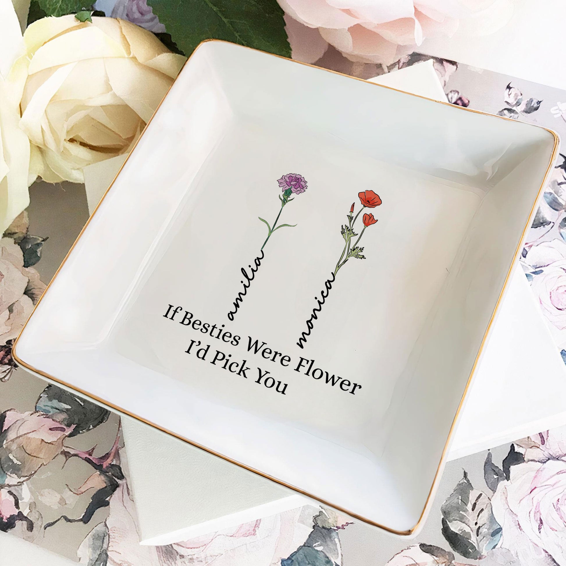 Personalized Ring Dish If Besties Were Flowers I'd Pick You Customized Ceramic Jewelry Dish, Gift For Friends - LuthCreative