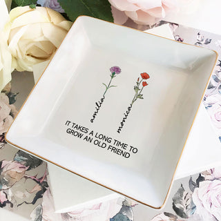 Personalized Ring Dish It Takes A Long Time To Grow An Old Friend Jewelry Dish