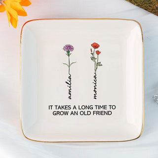 Personalized Ring Dish It Takes A Long Time To Grow An Old Friend Jewelry Dish