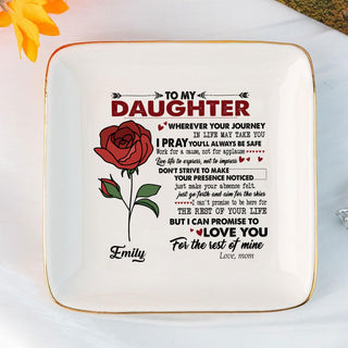 Personalized Ring Dish To My Daughter Wherever Your Journey In Life Jewelry Dish