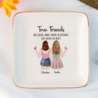 Custom True Friendship Are Never Apart Ring Dish, Personalized Jewelry Dish Friend Gift For Friend, Long Distance Best Friend Birthday