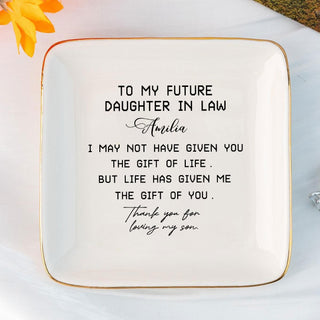 To My Future Daughter In Law Gift From Mother In Law-Personalized Jewelry Storage-Wedding Gift For Bride-Thank You For Loving My Son-Bridal Shower