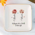 Personalized Sisters Are Different Flowers From The Same Garden Flower Sister Gift Jewelry Dish, Sister Flowers Jewelry Holder - LuthCreative