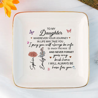 Personalized Ring Dish To My Daughter Wherever Your Journey Takes You Jewelry Dish